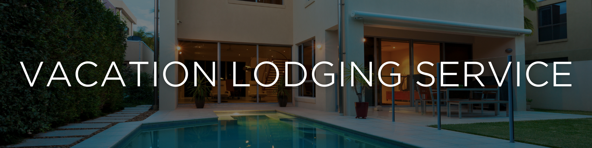Vacation Lodging Service